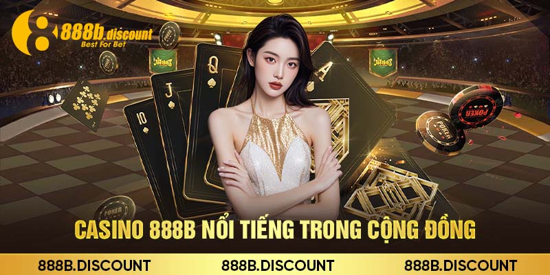 Casino 888b nổi tiếng trong cộng đồng