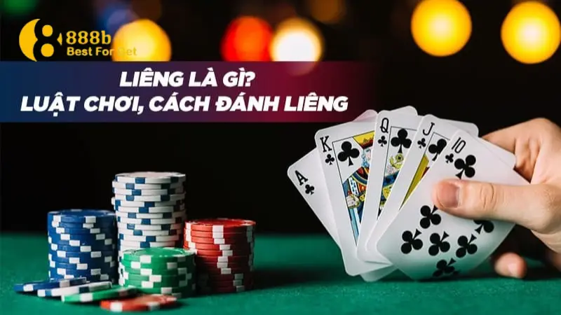 Tìm hiểu về cơ bản luật chơi bài Liêng